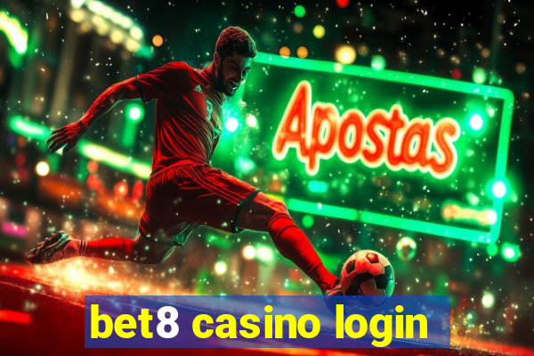 bet8 casino login